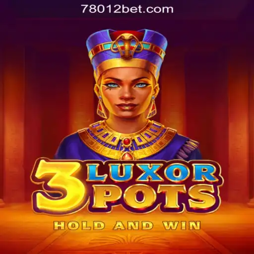 Explore the Excitement of 3LuxorPots: The Premier Slot Game from 7801BET.com Oficial Slots Brasil