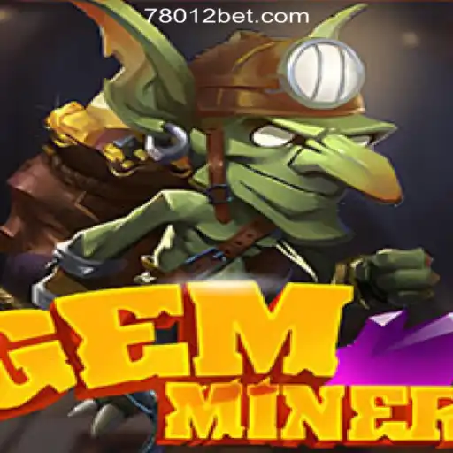 GemMiner: The Ultimate Slot Adventure with 7801BET.com Oficial Slots Brasil #1